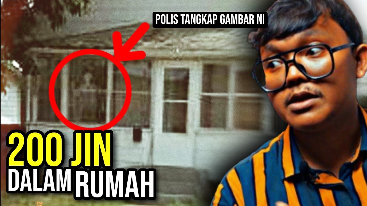 POLIS TANGKAP GAMBAR HANTU - KISAH BENAR RUMAH YANG DIDUDUKI OLEH 200 JIN