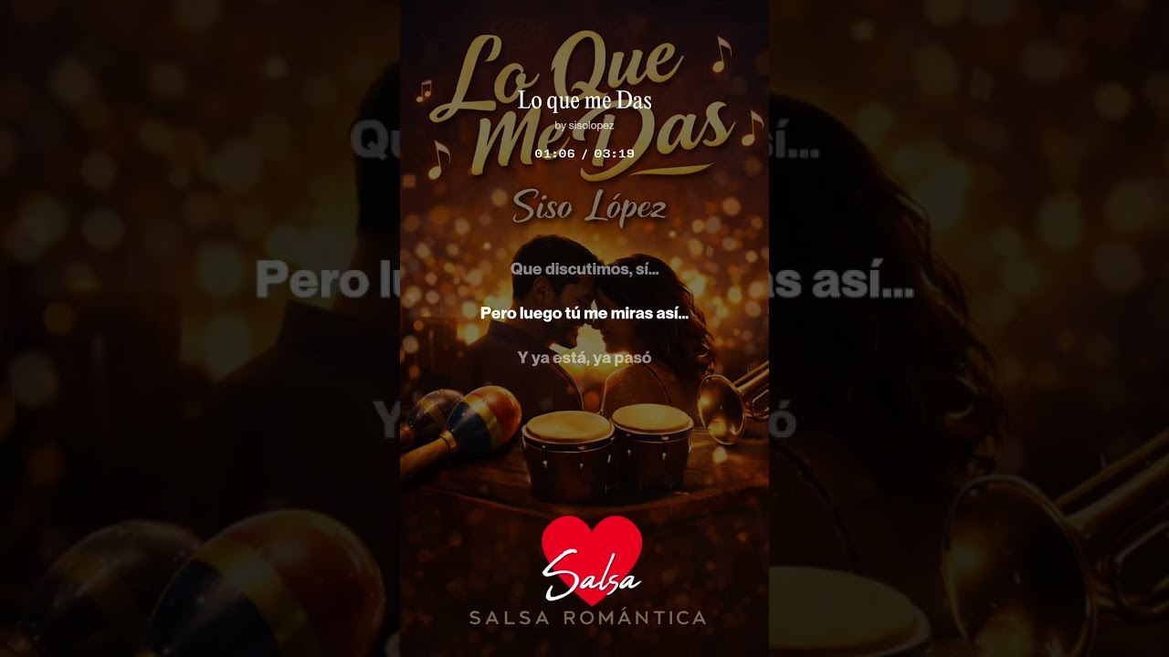 Lo que me Das!! Salsa Romántica!! Agrégala a tu lista de reproducción!!