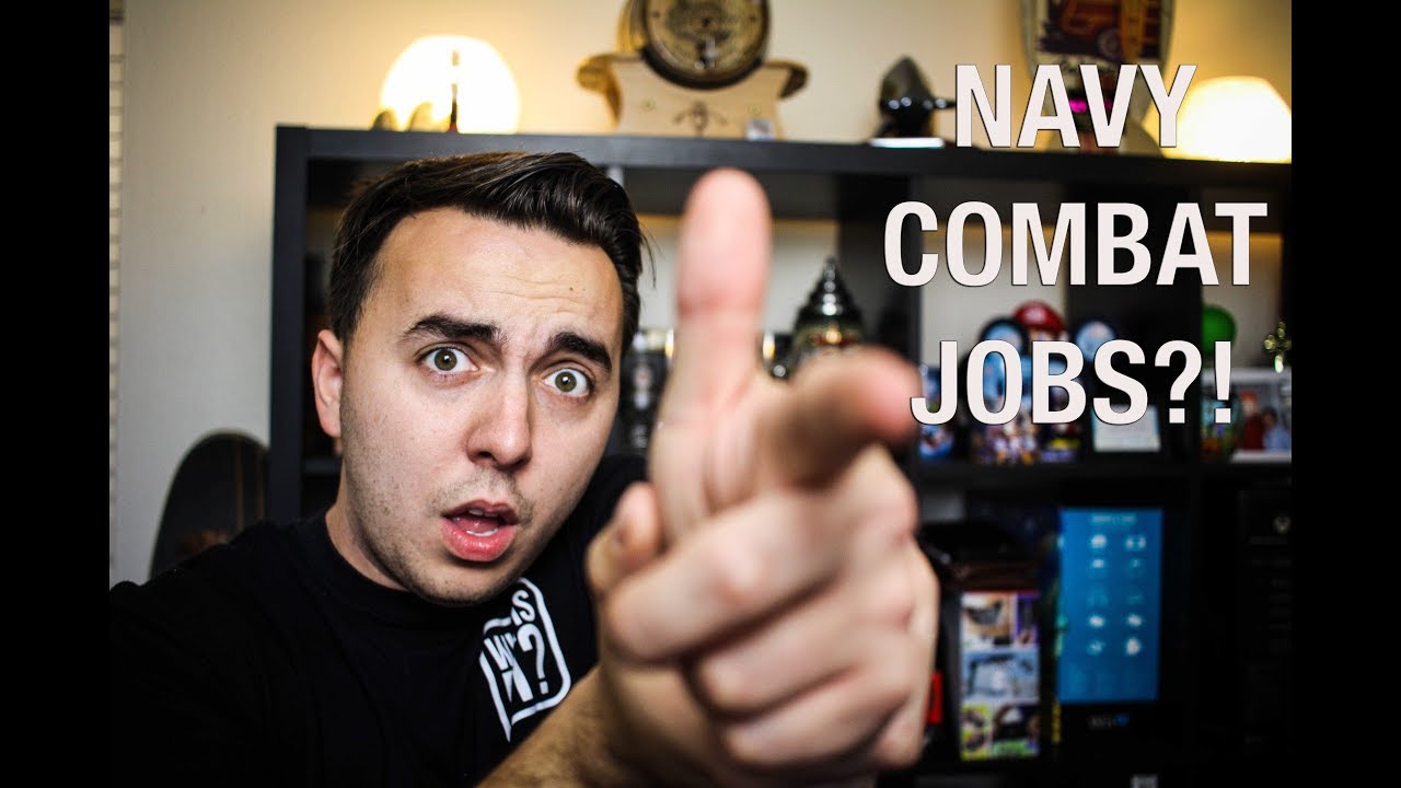 Navy COMBAT jobs?!?!