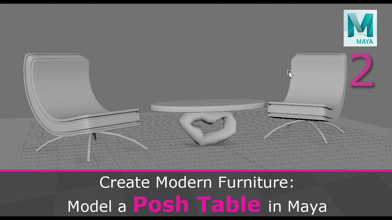 Model a Posh Table in Maya