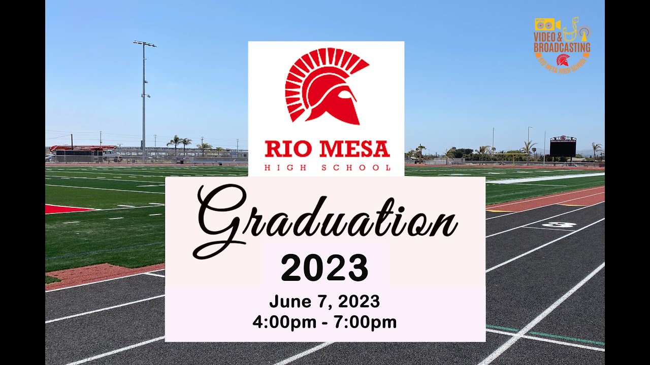 Rio Mesa HS - Class of 2023 Commencement Livestream