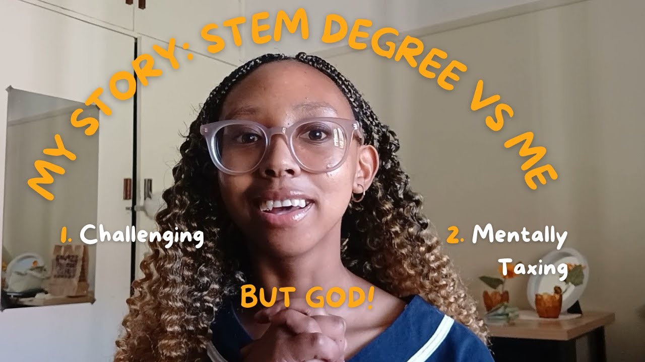 My Story, God's Glory: STEM Degree Edition