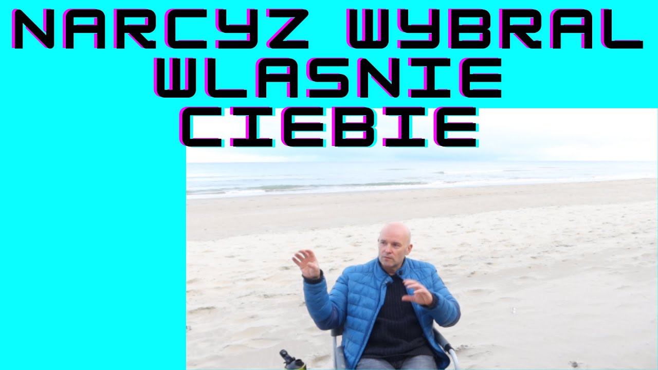 Dowiedz sie dlaczego Narcyz wybral Ciebie i czy nienawisc pomaga