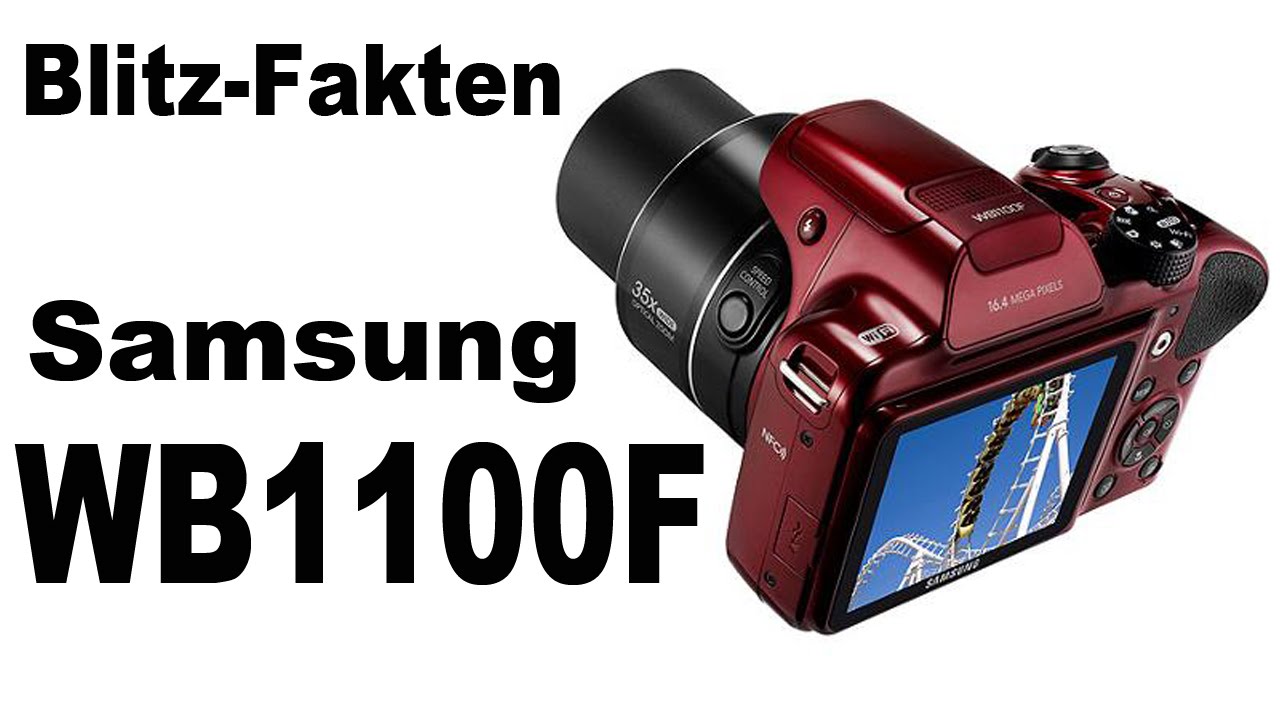 Samsung WB1100F Digitalkamera in der Schnellübersicht (Blitz Fakten)