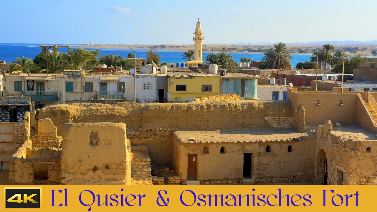 El Quseir, älteste Stadt am Roten Meer & Osmanisches Fort, Teil 3