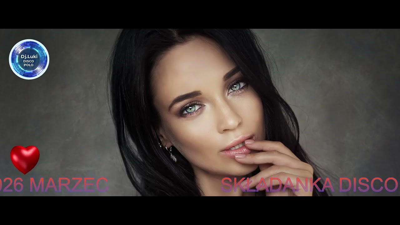 ❤️★SKŁADANKA DISCO POLO MIX Dj Luki 2026 MARZEC★💙