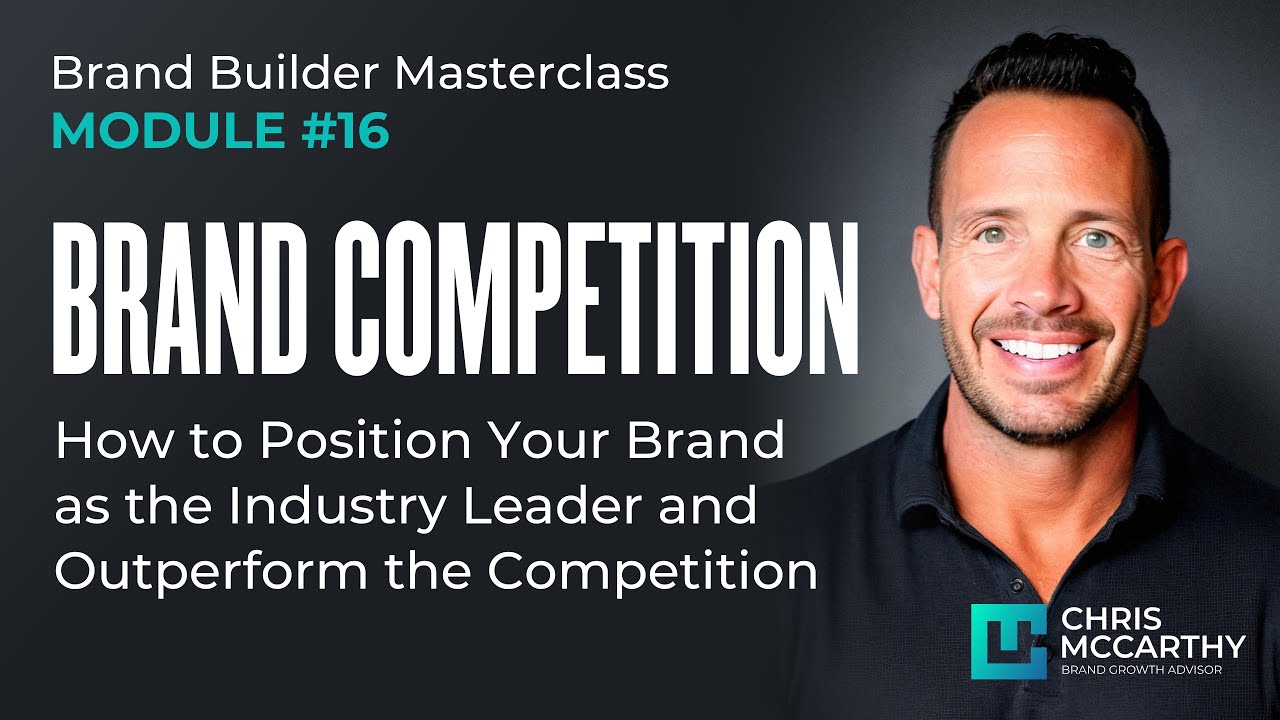 BRAND COMPETITION: How to Position Your Brand as the Industry Leader and Outperform the Competition