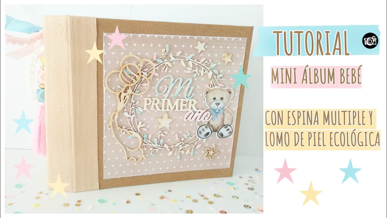 TUTORIAL mini álbum BEBÉ con espina partida y lomo con ECO piel. KORA PROJECTS.