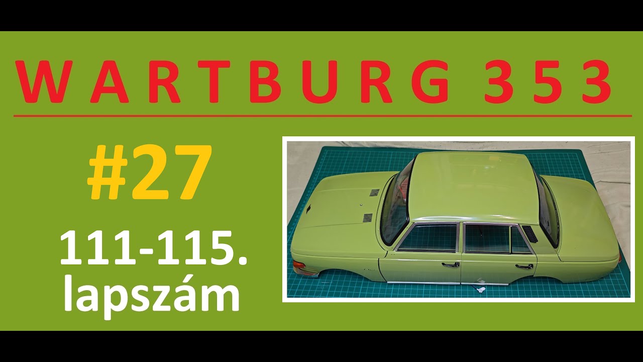Wartburg 353 építés 27.rész 111-115.lapszám
