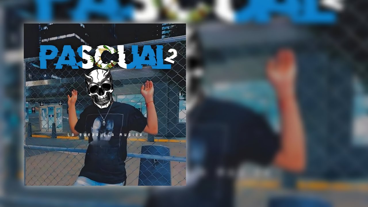 Pascual v2 || La Guerrilla Musick 