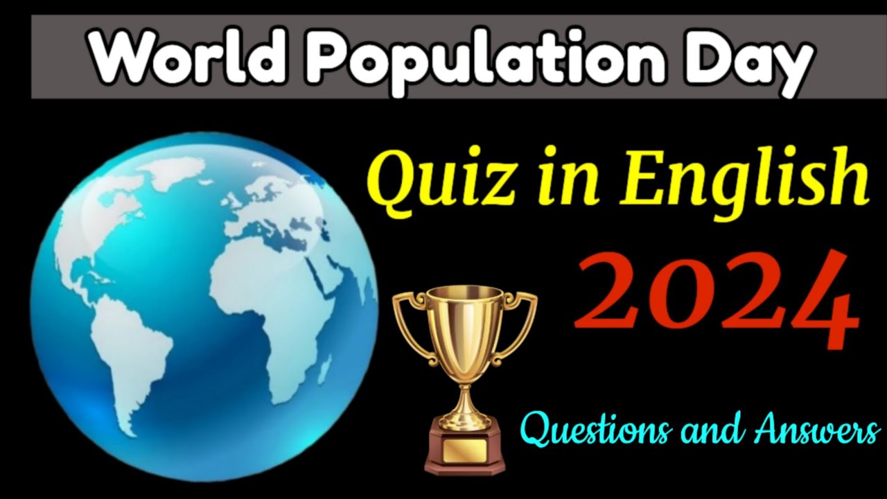 World Population Day Quiz in English 2024 | Population Day Quiz | Quiz on World Population Day
