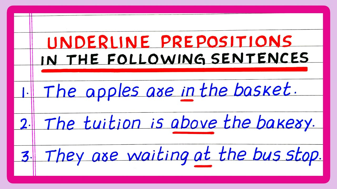 UNDERLINE THE PREPOSITION IN THE FOLLOWING SENTENCE | GIVEN SENTENCE | ENGLISH GRAMMAR