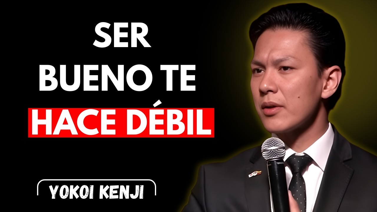 DEJA DE SER BUENO… EMPIEZA A SER INTELIGENTE O SE APROVECHARÁN DE TI | Yokoi Kenji Español 🧠🔥⚠️