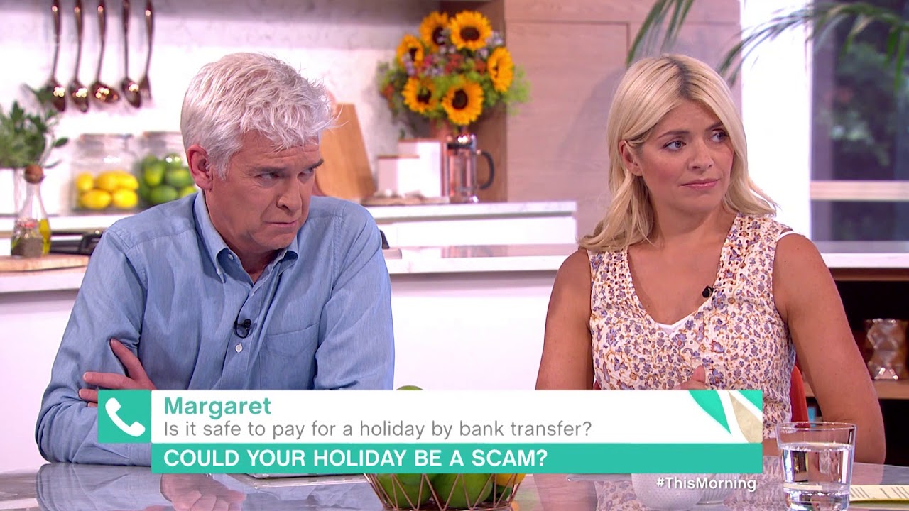 Is It Safe to Pay for a Holiday Via Bank Transfer? | This Morning