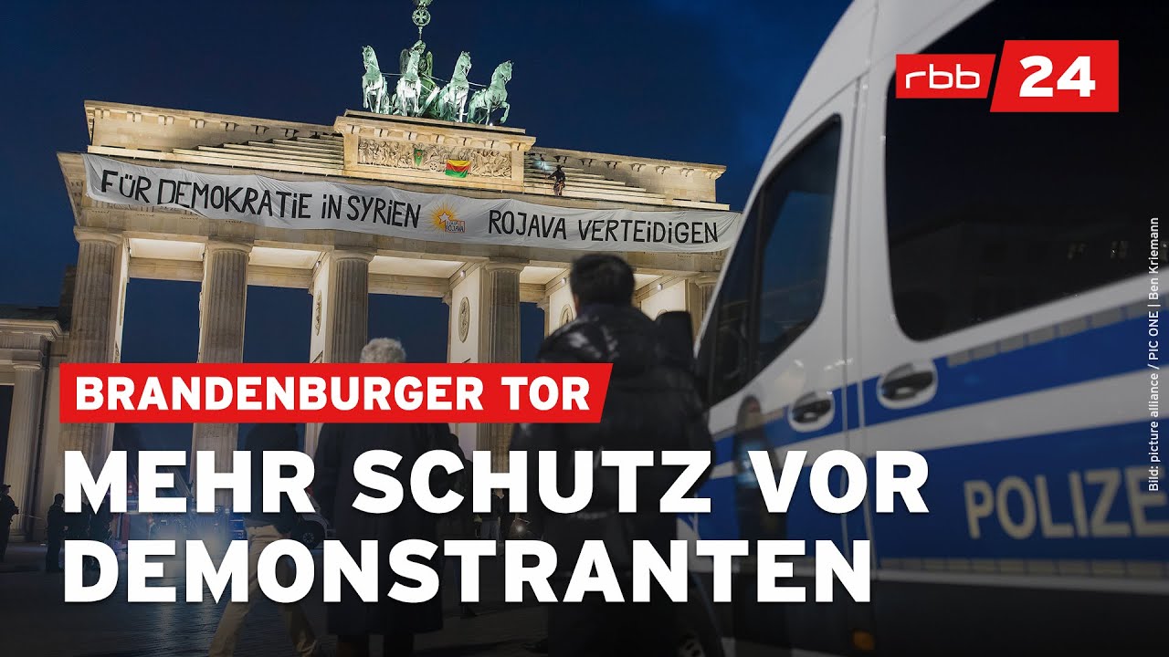 Nach Besetzung: Wie kann man das Brandenburger Tor besser schützen?