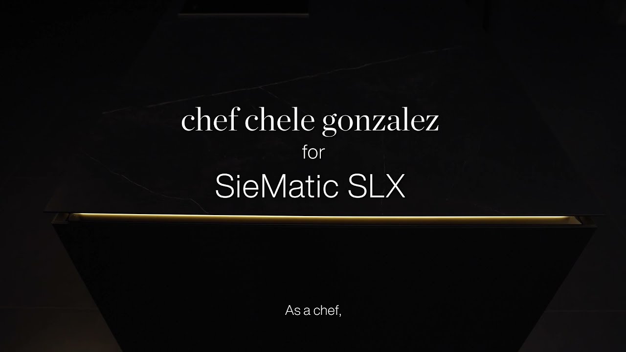 SieMatic SLX x Chef Chele Gonzalez (campaign teaser)