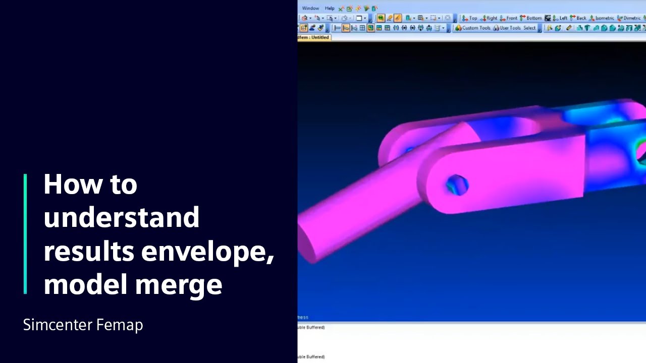 HOW TO Understand results envelope, model merge with Simcenter Femap | Tutorial #HowToSimcenterFemap