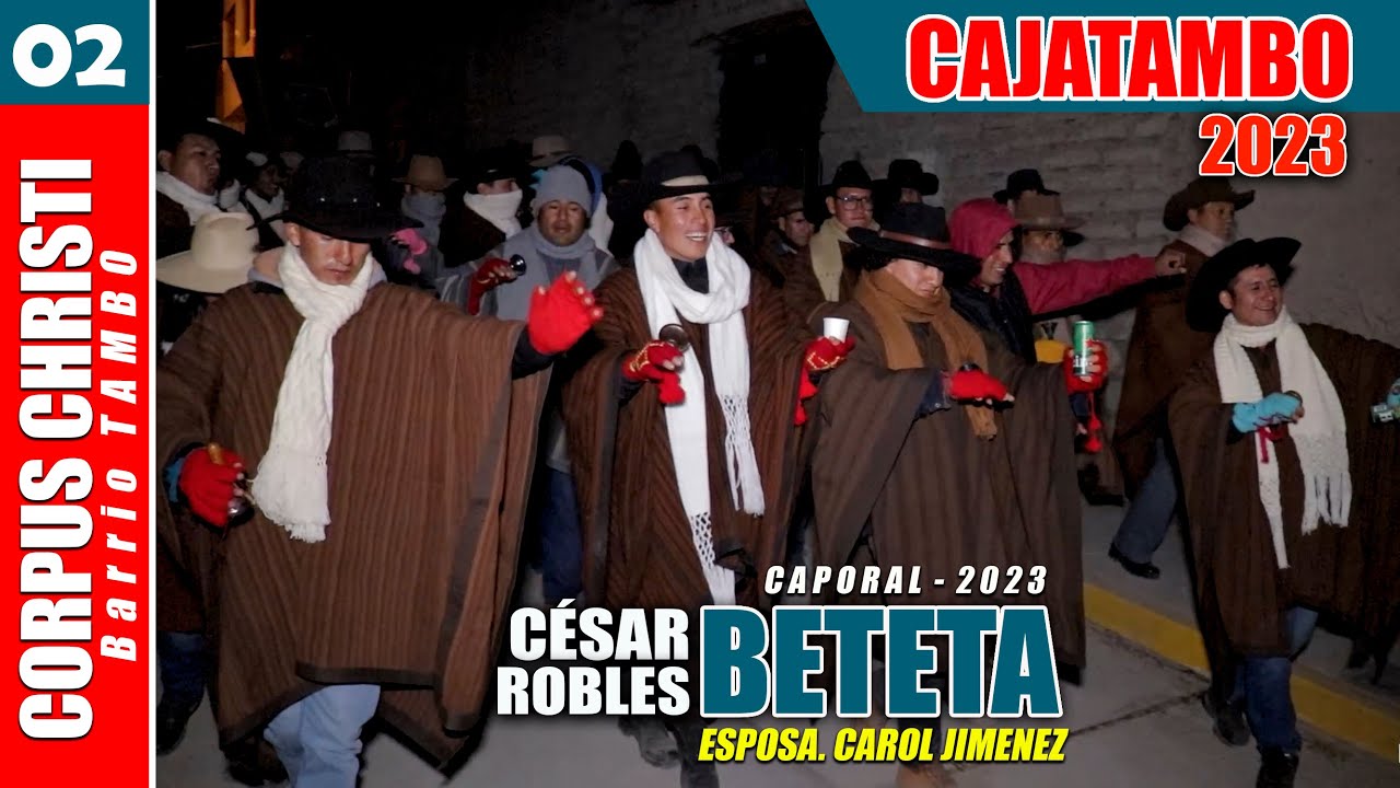 CAJATAMBO 2023 -  Fiesta de CORPUS - CHRISTI  - Barrio Tambo - Video 02