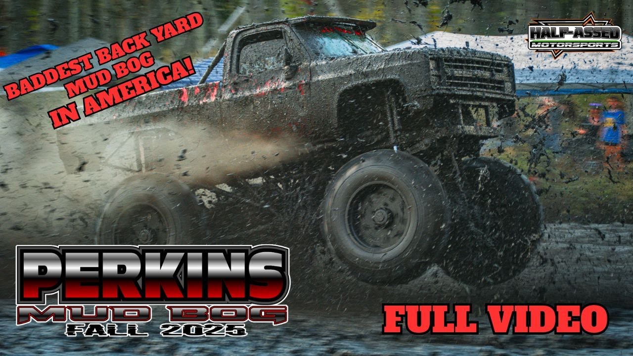 Baddest Back Yard Mud Bog In America Perkins Mud Bog FALL 2025 FULL VIDEO
