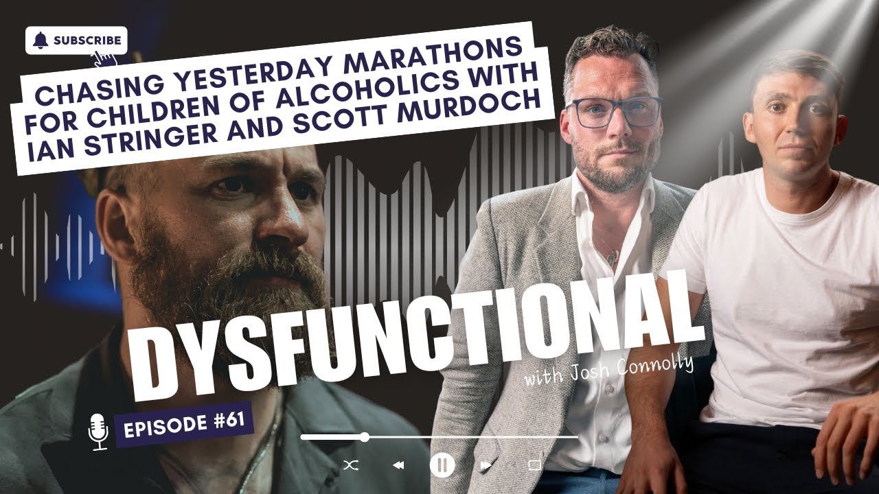 Chasing Yesterday Marathons for Children of Alcoholics with Ian Stringer and Scott Murdoch