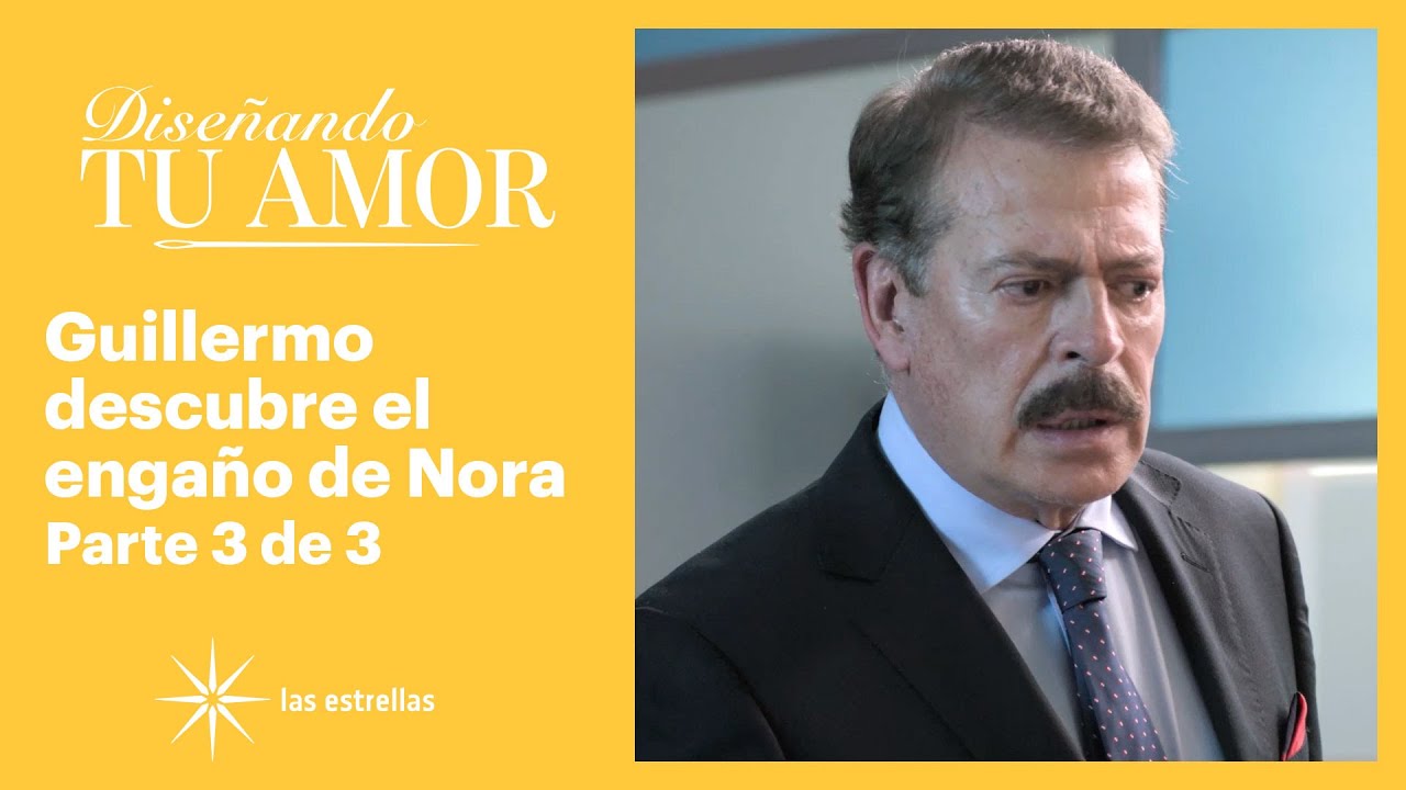 Diseñando tu amor 3/3: ¡Adelaida le revela a Guillermo que Valentina es su hija! ​​| C-117