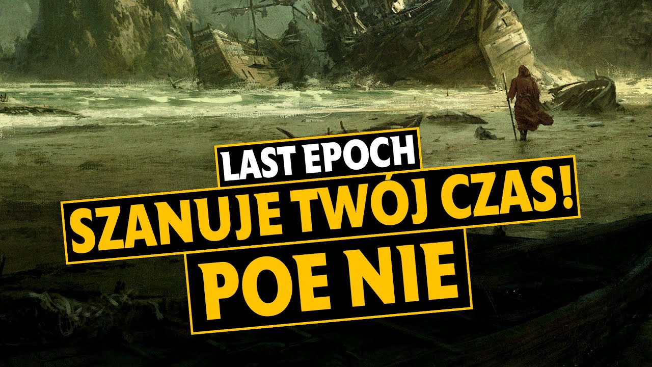 Last Epoch a Path of Exile - Różnica podejścia do GRACZA