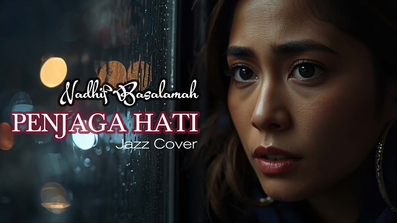 Penjaga Hati – Smooth Jazz Cover | Indonesian Coffee Shop Jazz