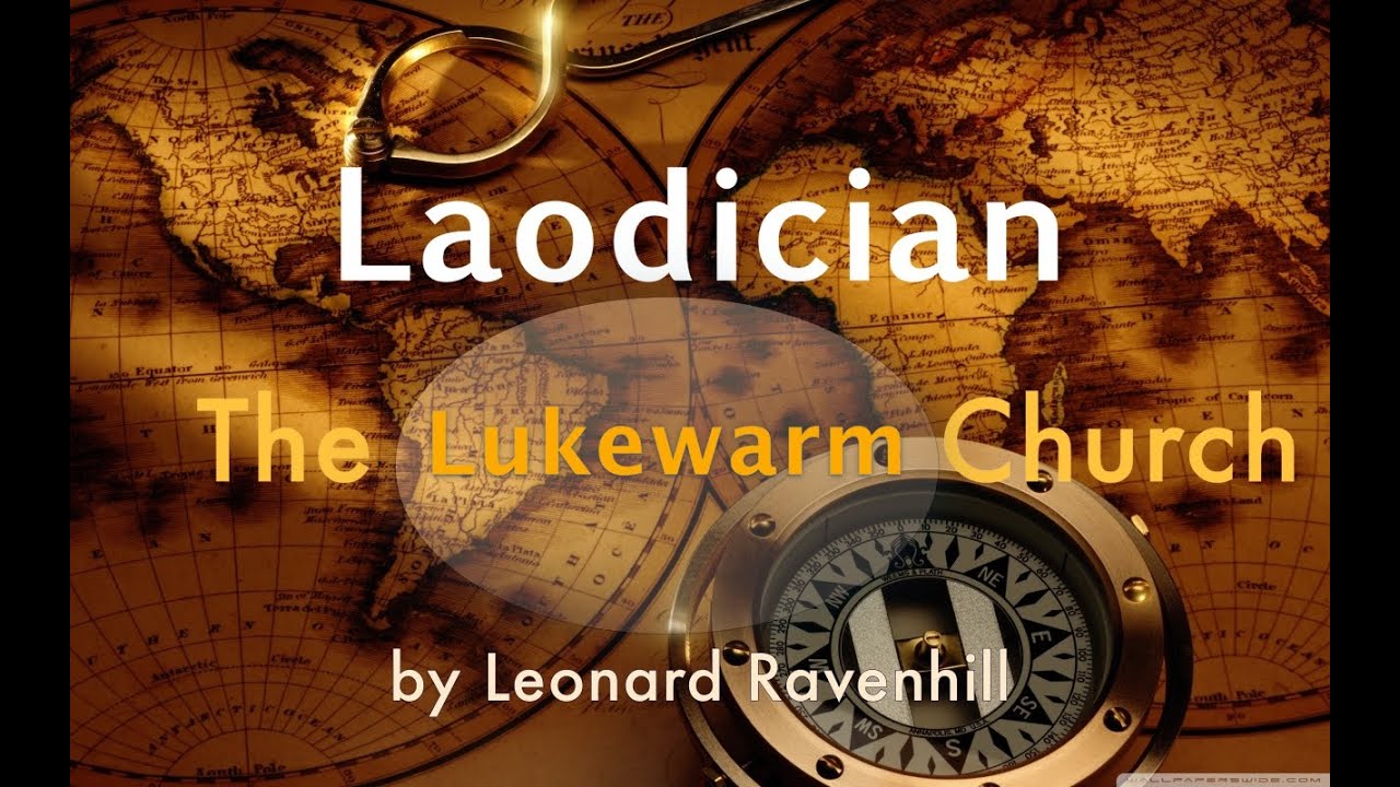 Leonard Ravenhill - Laodicean Church is The Church of TODAY - For 2025