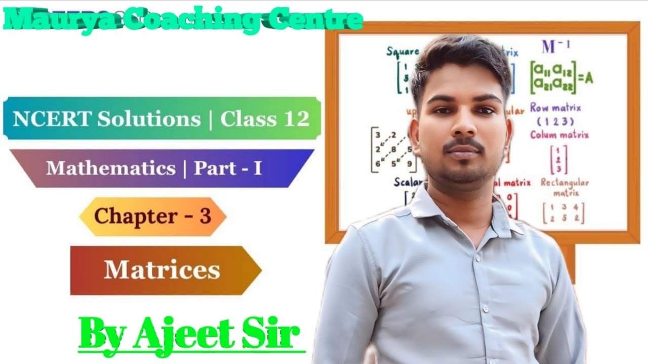 Matrix  ( आव्यूह ) for Class 12th math ncert solution by @#/ajeet ///Sir # km@//very//आव्यूहकक्षा12 