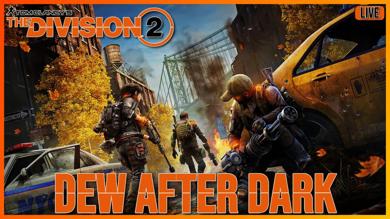 The Division 2 - Dew After Dark LIVE