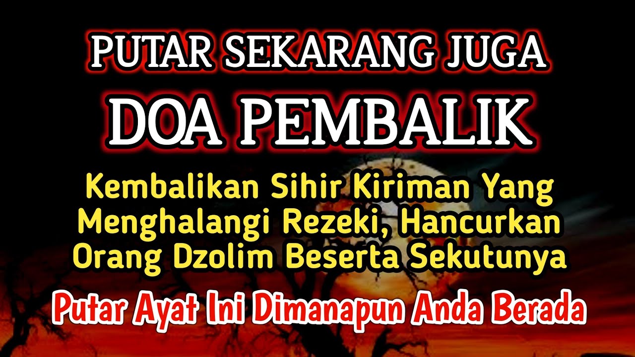 PUTAR SEGERA AYAT INI❗Agar Orang Yang Dzolim Pada Anda Mendapat Karma Dan Balasan Dari Allah❗