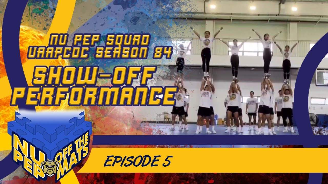 NU PEP SQUAD UAAP Season 84 SHOW-OFF PERFORMANCE