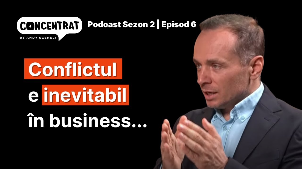 Cum gestionezi conflictele fără să compromiți relația. | Andy Szekely Concentrat S2EP6