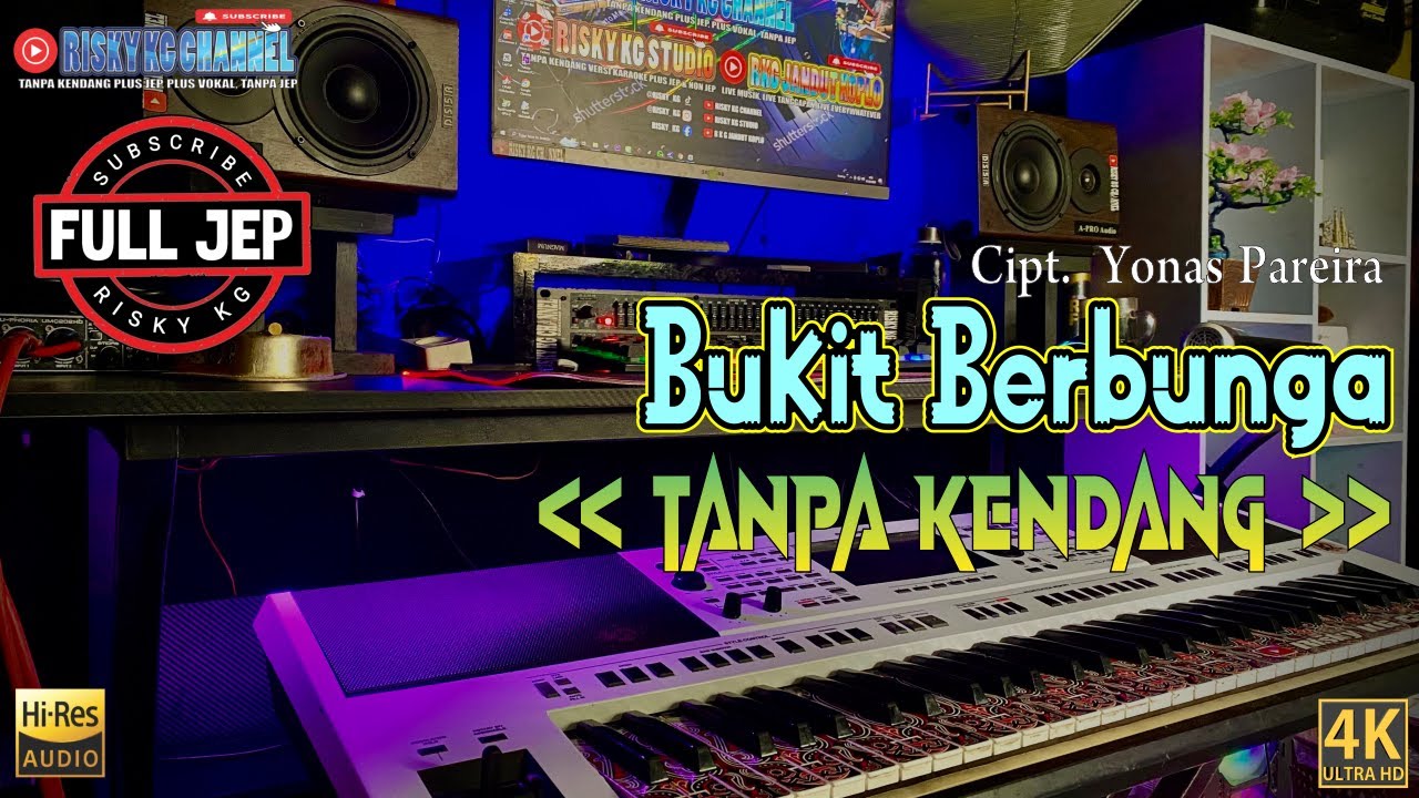 Bukit Berbunga Tanpa Kendang Versi PLUS JEP Plus Vokal