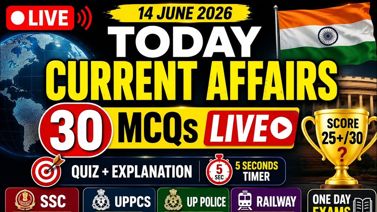 Today Current Affairs 2026 | 30 Most Important MCQs | SSC, UPPCS, UP Police, Railway | Live Quiz