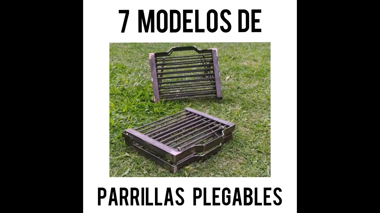 7 modelos de parrillas plegables