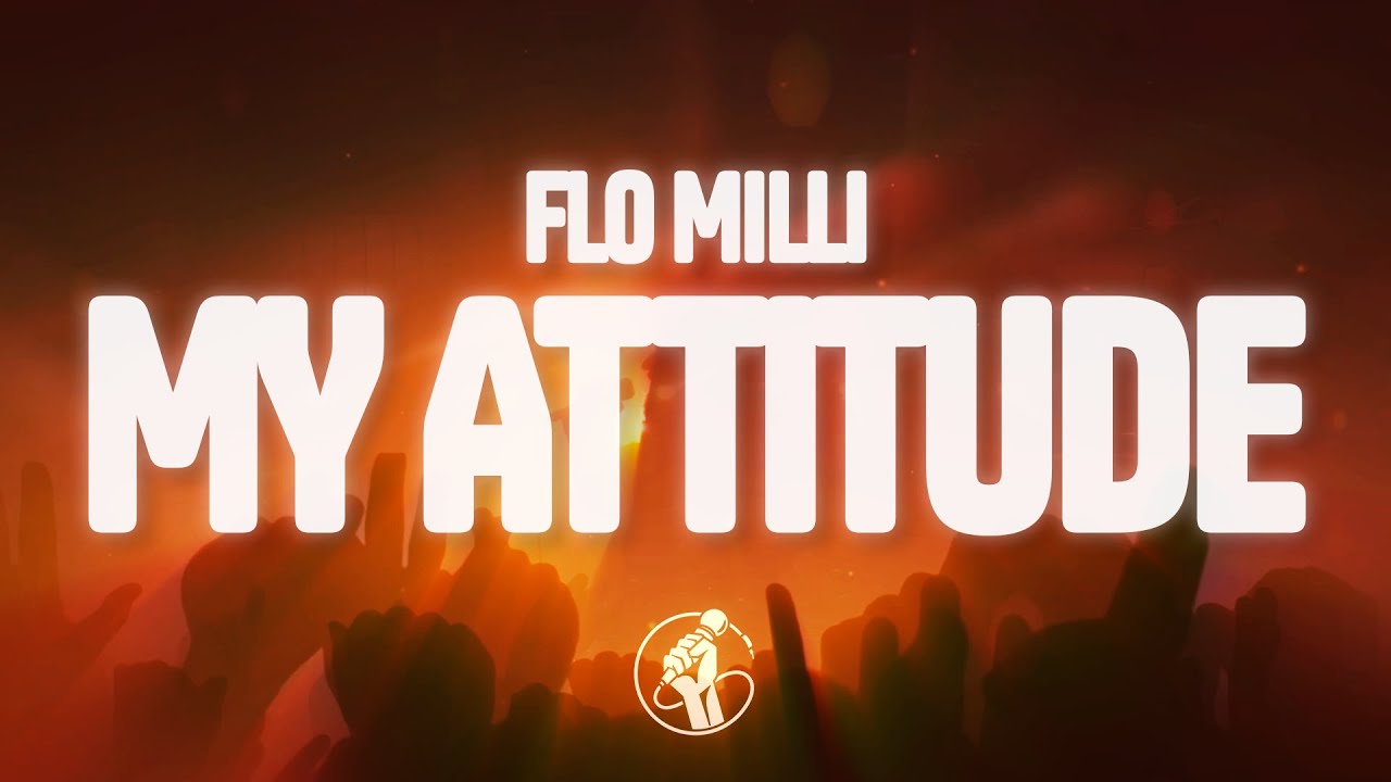 Flo Milli - My Attitude (Lyrics)
