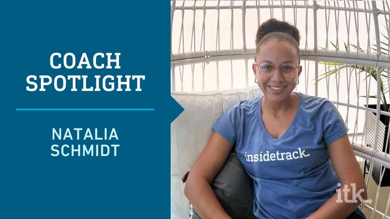 InsideTrack Coaching Spotlight &mdash;&nbsp;Natalia Schmidt