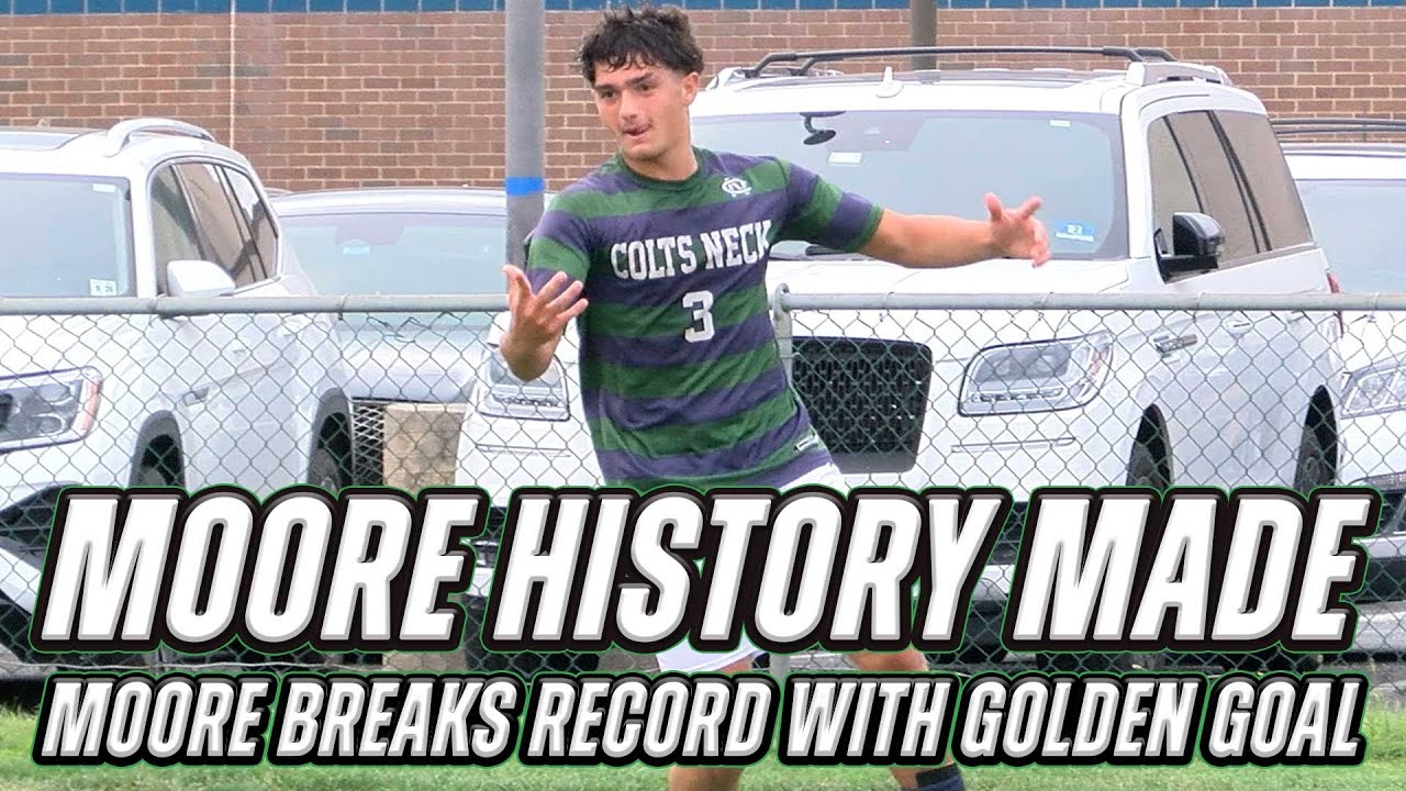 Colts Neck 2 Freehold Twp. 1 (OT) | HS Soccer | Moore Breaks Record with Golden Goal!