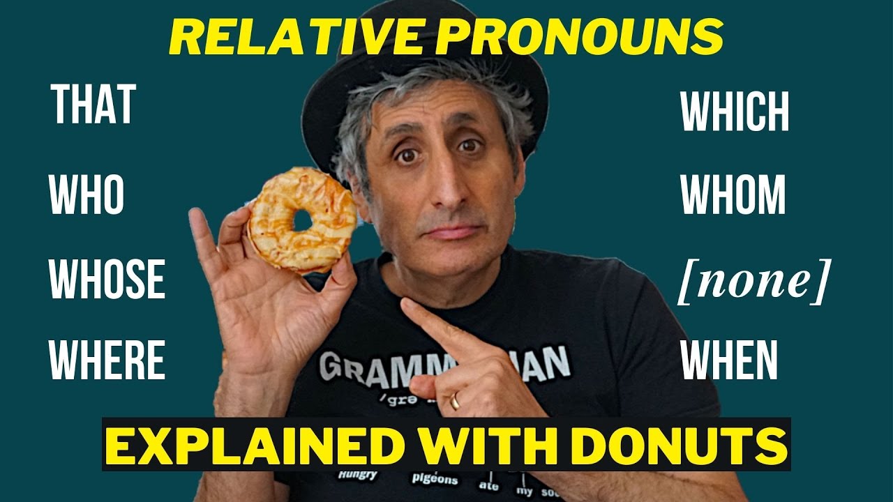 RELATIVE PRONOUNS | THAT, WHICH, WHO(M), WHOSE, WHERE, WHEN or nothing? | Explained with donuts