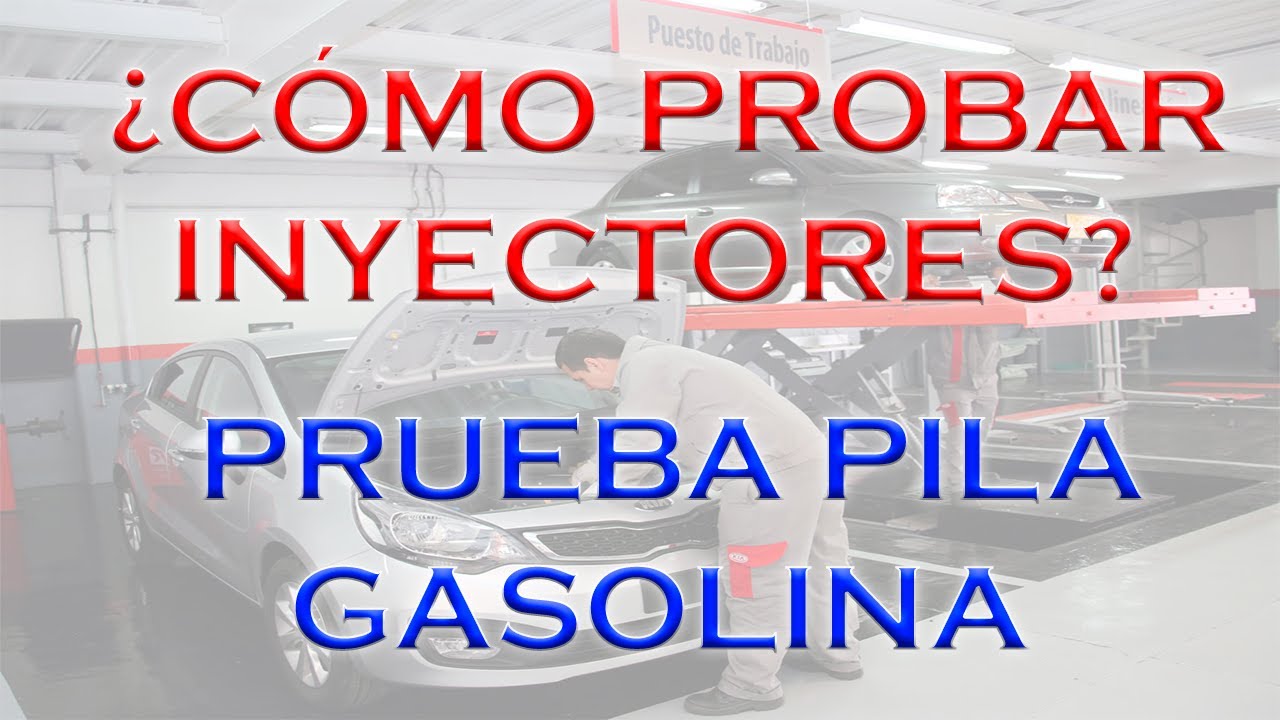 ¿CÓMO DEBES PROBAR INYECTORES? | ¿CÓMO PROBAR PILA? | RafaElectro