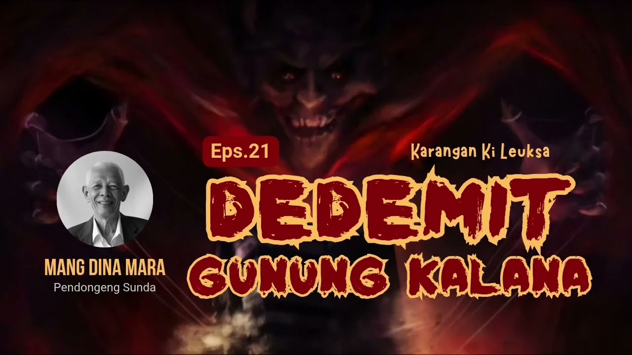 DEDEMIT GUNUNG KALANA Eps.21 Carita Sunda Mang Dina Mara @MangDinaMara