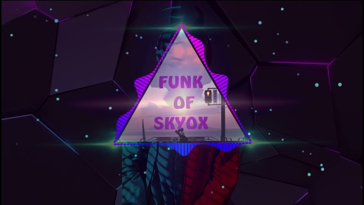 FUNK OF SKYOX [BASS BOOSTED]: (Official_Audio)