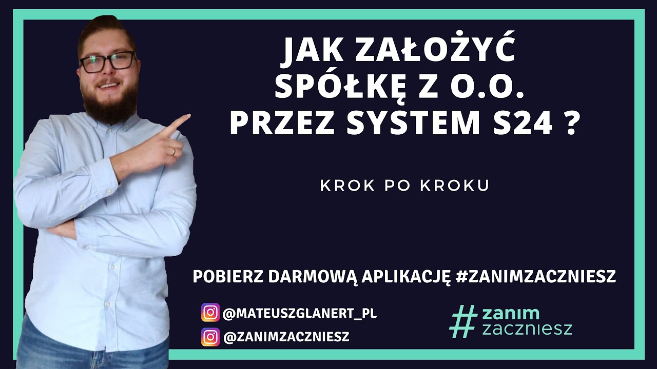 Jak założyć spółkę z o.o. przez system S24 ? | Spółka z ograniczoną odpowiedzialnością | eKRS