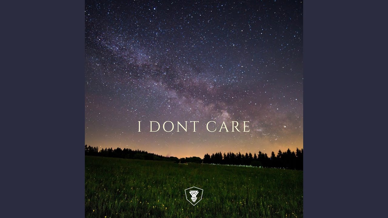 I Dont Care