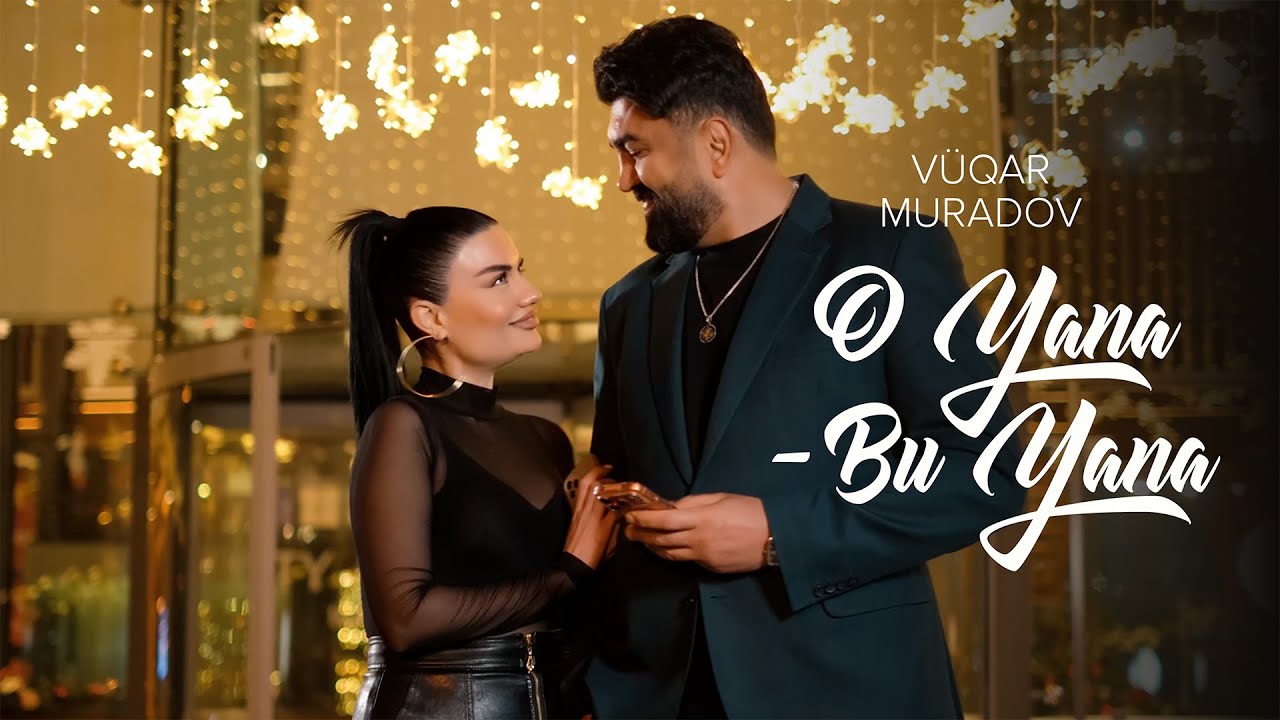 Vüqar Muradov — O Yana-Bu Yana (Rəsmi Musiqi Videosu)