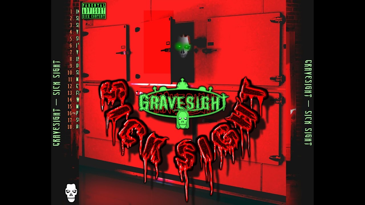 GRAVESIGHT - SICKSIGHT - 05. SOMETIMES