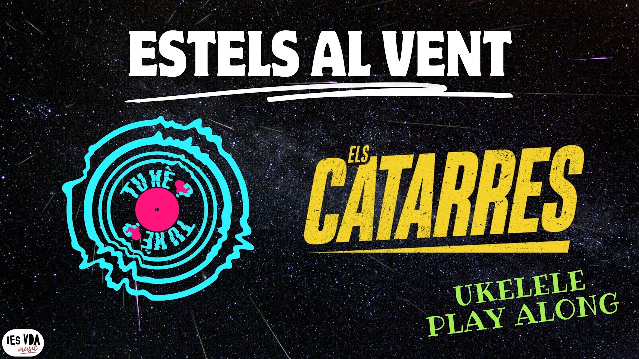 Ukelele Play Along - ESTELS AL VENT - Els Catarres