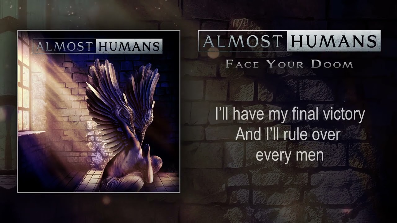 Almost Humans - Face your Doom (Lyric Video)