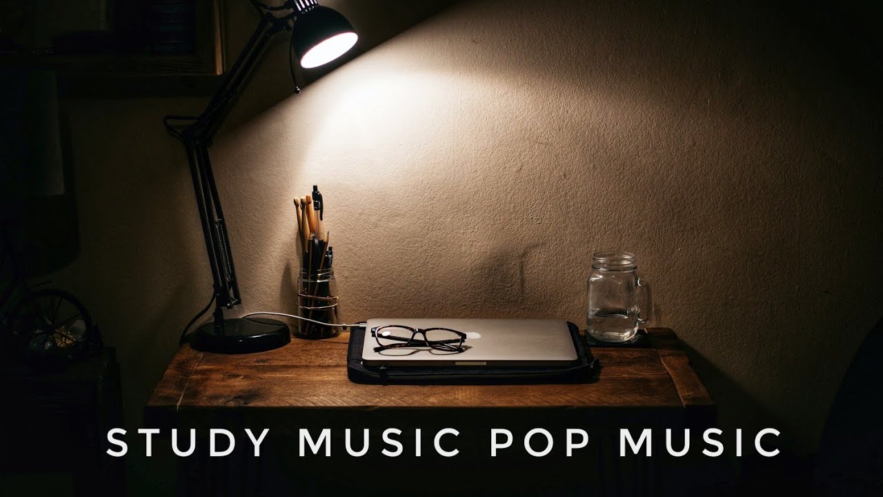 Study music pop music work music relaxing music daily music